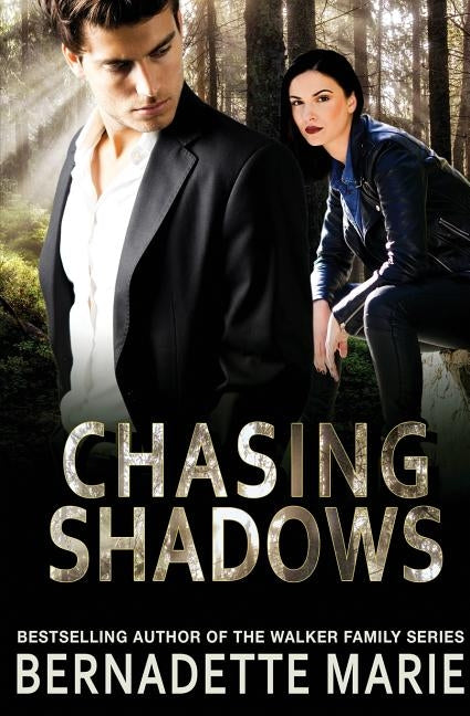 Chasing Shadows by Marie, Bernadette