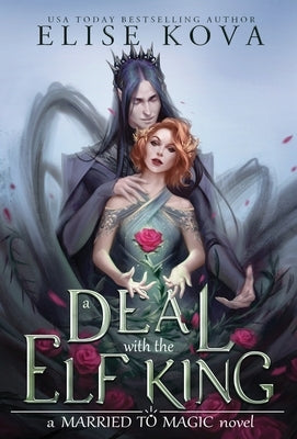 A Deal with the Elf King by Kova, Elise