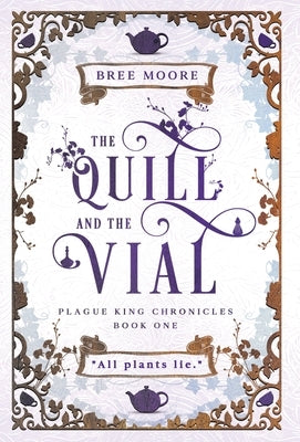 The Quill and the Vial by Moore, Bree