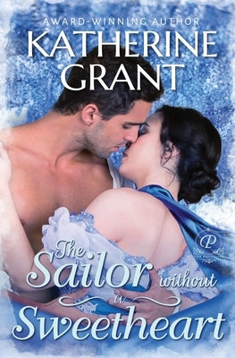 The Sailor Without a Sweetheart by Grant, Katherine