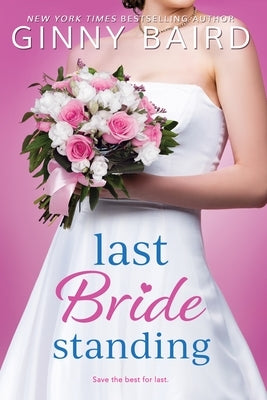 Last Bride Standing by Baird, Ginny