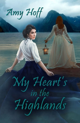 My Heart's in the Highlands by Hoff, Amy