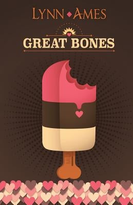 Great Bones by Ames, Lynn