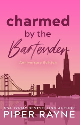 Charmed by the Bartender: Anniversary Edition (Large Print) by Rayne, Piper