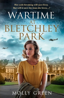 Wartime at Bletchley Park by Green, Molly