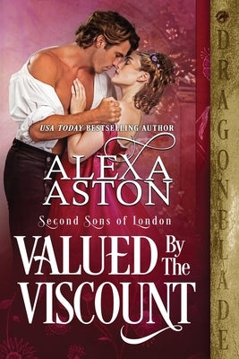 Valued by the Viscount by Aston, Alexa