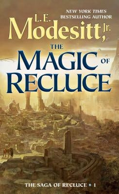 The Magic of Recluce by Modesitt, L. E.