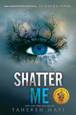 Shatter Me by Mafi, Tahereh