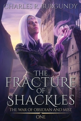 The Fracture of Shackles by Burgundy, Charles Richard