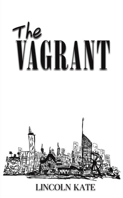 The Vagrant by Kate, Lincoln