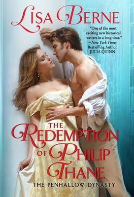 The Redemption of Philip Thane: The Penhallow Dynasty by Berne, Lisa