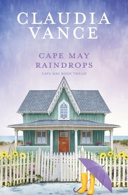 Cape May Raindrops (Cape May Book 12) by Vance, Claudia