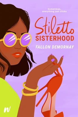 Stiletto Sisterhood by Demornay, Fallon