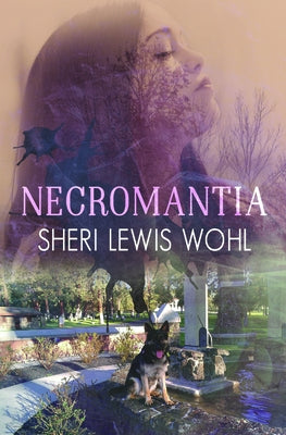 Necromantia by Wohl, Sheri Lewis