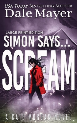 Simon Says... Scream by Mayer, Dale