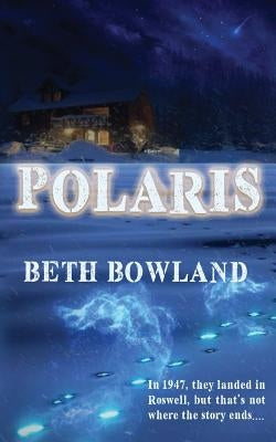 Polaris by Bowland, Beth