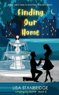 Finding Our Home: Longing for Home Series Book 3 by Stanbridge, Lisa