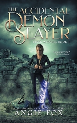 The Accidental Demon Slayer by Fox, Angie