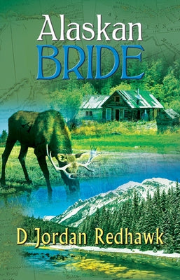 Alaskan Bride by Redhawk, D. Jordan