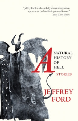 A Natural History of Hell: Stories by Ford, Jeffrey