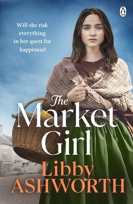 The Market Girl by Ashworth, Libby