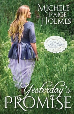 Yesterday's Promise by Holmes, Michele Paige