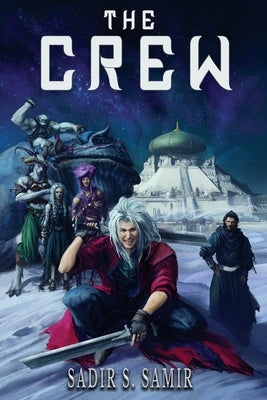 The Crew by Samir, Sadir S.