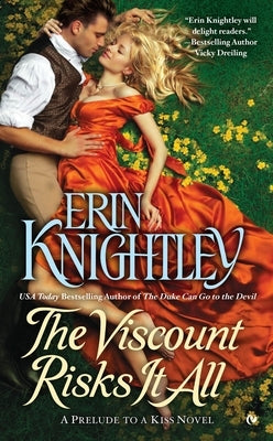 The Viscount Risks It All by Knightley, Erin