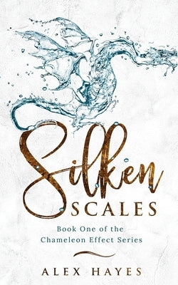 Silken Scales by Hayes, Alex