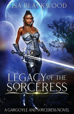 Legacy of the Sorceress by Blackwood, Lisa