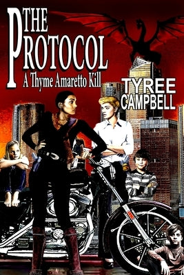 The Protocol: A Thyme Amaretto Kill by Campbell, Tyree