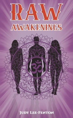 Raw Awakenings by Lee-Fenton, Judy