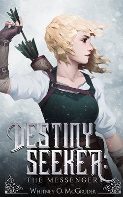 Destiny Seeker by McGruder, Whitney O.