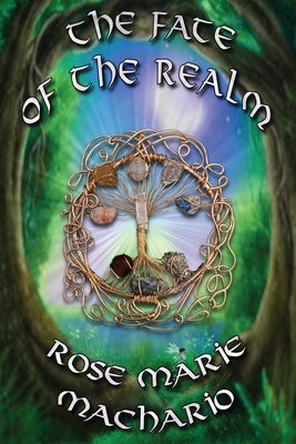 The Fate of the Realm by Machario, Rose Marie