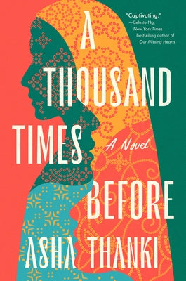 A Thousand Times Before by Thanki, Asha