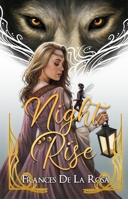 Night Rise by de la Rosa, Frances Louise