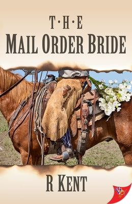 The Mail Order Bride by Kent, R.