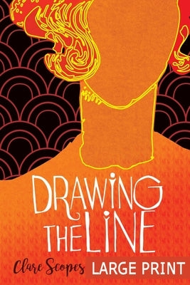 Drawing The Line by Scopes, Clare