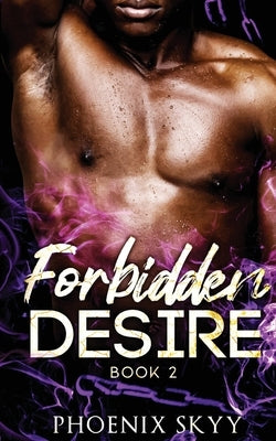 Forbidden Desire by Skyy, Phoenix