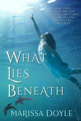 What Lies Beneath by Doyle, Marissa