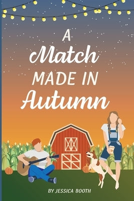 A Match Made in Autumn by Booth, Jessica