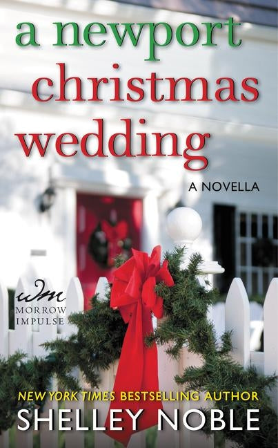 A Newport Christmas Wedding: A Novella by Noble, Shelley