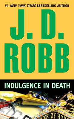 Indulgence in Death by Robb, J. D.