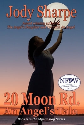 20 Moon Road, An Angel's Tale by Sharpe, Jody