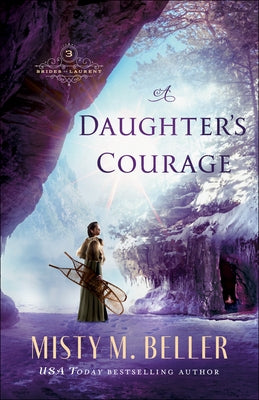 A Daughter's Courage by Beller, Misty M.