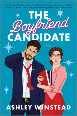 The Boyfriend Candidate: A Sizzling Slow-Burn Romantic Comedy by Winstead, Ashley