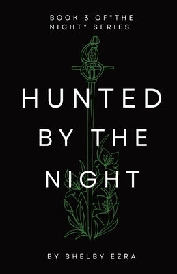 Hunted by the Night by Ezra, Shelby