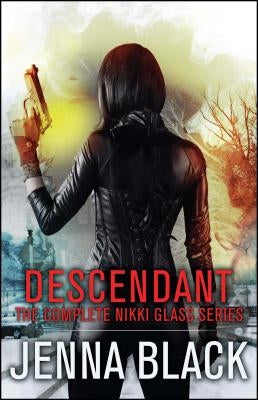 Descendant: The Complete Nikki Glass Series by Black, Jenna