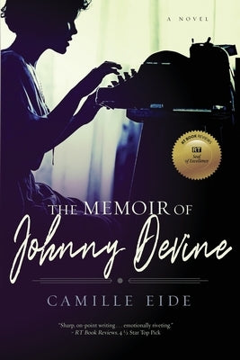 The Memoir of Johnny Devine by Eide, Camille