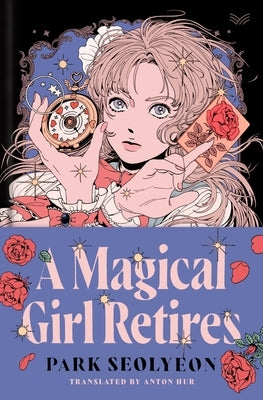 A Magical Girl Retires by Seolyeon, Park